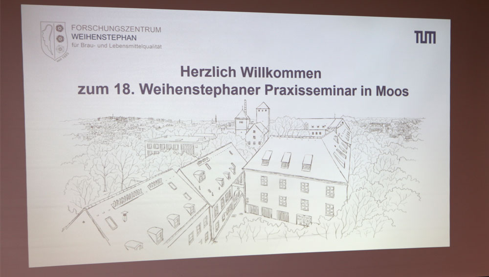 Folie zur Begrüßung zum 18. Weihenstephaner Praxisseminar